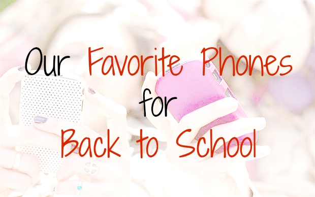 our-favorite-phones-for-back-to-school